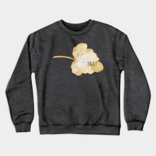 Sleep Tight watercolour leaf - autumn and winter home décor and accessories Crewneck Sweatshirt